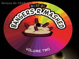 Bangers R Mashed - Best Of Vol 2