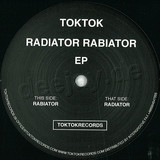Toktok - Radiator Rabiator Ep