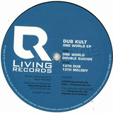 Dub Kult - One World Ep