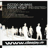 Azzido Da Bass - Dooms Night Revisited