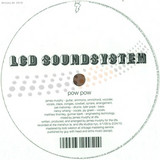 Lcd Soundsystem - Pow Pow