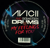 Avicii & Sebastien Drums - My Feelings For You