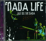 Dada Life - Just Do The Dada