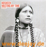 Kosheen - Wasting My Time