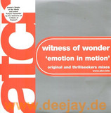 Witness Of Wonder - Emotion In Motion
