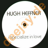 Hugh Heffner - I Specialize In Love