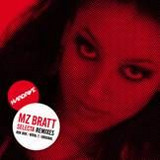 Mz Bratt - Selecta Remixes Ep