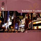 Barbara Tucker - You Want Me Back