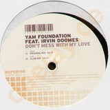Yam Foundation - Dont Mess With My