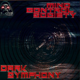 Mind Control Society - Dark Symphony