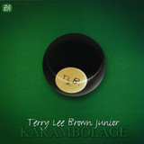 Terry Lee Brown Jr - Karambolage 2x12"