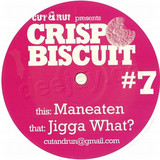 Crisp Biscuit - Maneaten / Jigga What