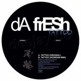 Da Fresh - Tattoo