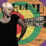 Robyn - *2* With Every Heartbeat