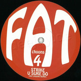 Strike - U Sure Do *2007*