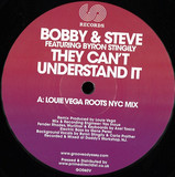Bobby & Steve feat. Byron Stingily - They Can’t Understand It