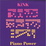KiNK - Piano Power