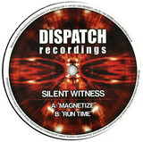 Silent Witness - Magnetize / Run Time