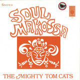 Mighty Tom Cats - Soul Makossa