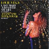 Louie Vega - Last Night A DJ Saved My Life feat. Anané & Tony Touch