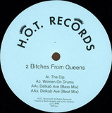 2 Bitches From Queens - H.o.t. Records 001 (vinyl Only)