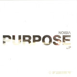 Noisia - Purpose Ep 4x12"
