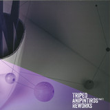Tripeo - *2* Anipintiros Reworks Part Ii