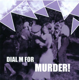 Dial M For Murder - Oh No!  7"