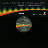 Danny Tenaglia - Bottom Heavy 2008