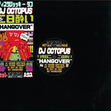 Dj Octopus - The Hangover Ep