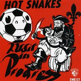 Hot Snakes - Audit In Progress
