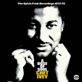 Chet Ivey - A Dose Of Soul H The Sylvia Funk Recordings 1971-75