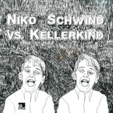 Niko Schwind Vs. Kellerkind - Niko Schwind Vs Kellerkind