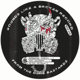 Various - Sounds Like A Broken Record From Dumb Bastardz