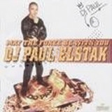 Dj Paul Elstak - May The Forze Be With You
