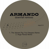 Armando - Downfall Remixes