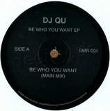 Dj Q - Be Who You Want