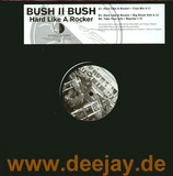 Bush 2 Bush - Hard Like A Rocker
