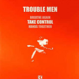 Trouble Men - House Take Control