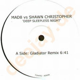 Mad8 Vs. Shwan Christopher - Deep Sleepless Night