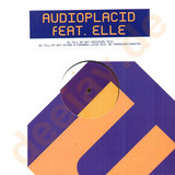 Audioplacid - Tell Me Why