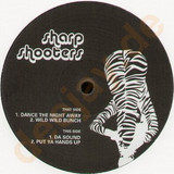 Sharp Shooters - Dance The Night Away