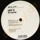 Jay C - So High
