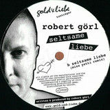 Robert Görl - Seltsame Liebe