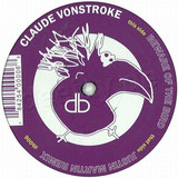 Claude Vonstroke - Beware Of The Bird 2 Of 3