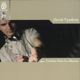 David Vendetta - Unidos Para La Musica