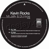 Kevin Rocks - Mr. Jelly & Dr. Hype