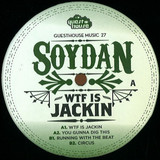 Soydan - Wtf Is Jackin