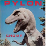 Pylon - Chomp