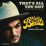 Night Beats - That’s All You Got (feat. Robert Levon Been)